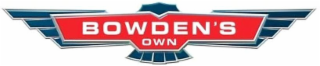 BOWDEN'S OWN