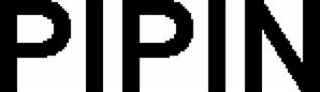PIPIN