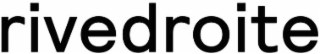 RIVEDROITE