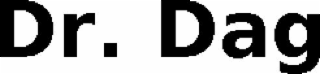 DR. DAG
