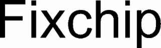 FIXCHIP