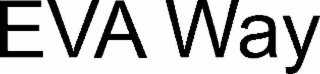 EVA WAY