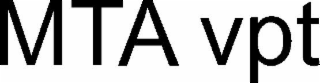 MTA VPT