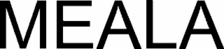 MEALA