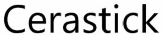 CERASTICK