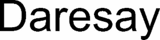DARESAY