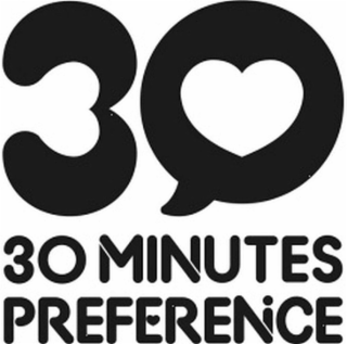 30 30 MINUTES PREFERENCE