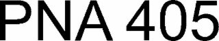 PNA 405