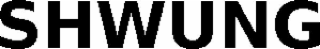 SHWUNG