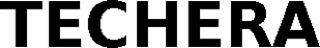 TECHERA