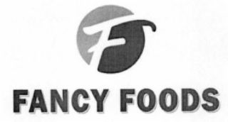 F FANCY FOODS