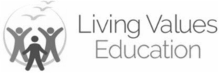 LIVING VALUES EDUCATION
