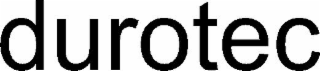 DUROTEC
