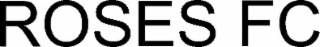 ROSES FC