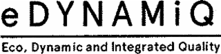 E DYNAMIQ ECO, DYNAMIC AND INTEGRATED QUALITY