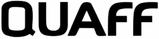 QUAFF