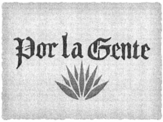 POR LA GENTE