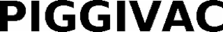 PIGGIVAC