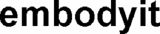 EMBODYIT