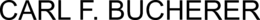 CARL F. BUCHERER