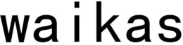 WAIKAS
