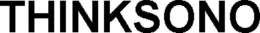 THINKSONO