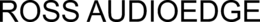 ROSS AUDIOEDGE
