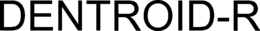 DENTROID-R