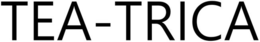 TEA-TRICA