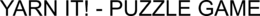 YARN IT! - PUZZLE GAME