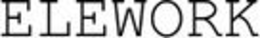 ELEWORK