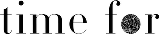 TIME FOR