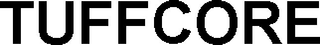 TUFFCORE