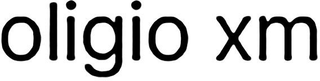 OLIGIO XM