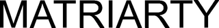 MATRIARTY