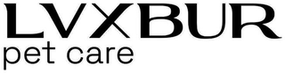 LVXBUR PET CARE