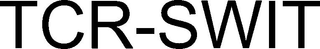 TCR-SWIT