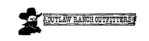 OUTLAW RANCH OUTFITTERS
