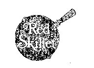 RED SKILLET