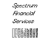 SPECTRUM FINANCIAL SERVICES