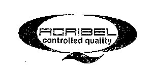 ACRIBEL CONTROLLED QUALITY