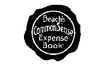 BEACH'S COMMON SENSE EXPENSE BOOK