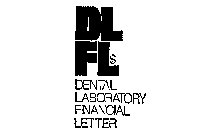 DLFL DENTAL LABORATORY FINANCIAL LETTER
