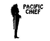 PACIFIC CHIEF