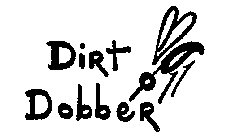 DIRT DOBBER