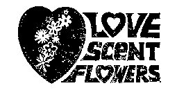 LOVE-SCENT FLOWERS