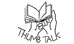 THUMB TALK