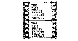 THE LAST MOVING PICTURE COMPANY