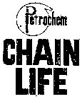 PETROCHEM CHAIN LIFE