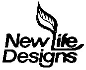 NEW LIFE DESIGNS